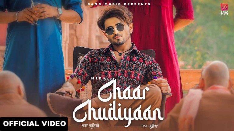Chaar Chudiyaan Song Lyrics Hindi (2020) – Nikk | Updated 2024 Chaar Chudiyaan Song Lyrics Hindi (2020) - Nikk
