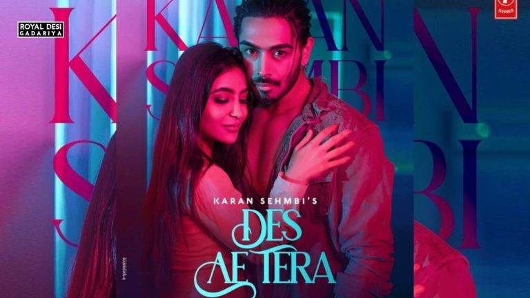 Des Ae Tera Lyrics In Hindi (2020) - Karan Sehmbi