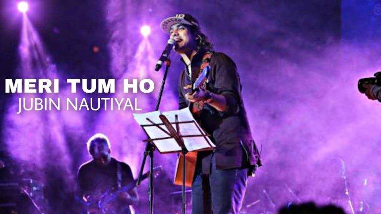 Meri Tum Ho Lyrics In Hindi (2020) - Jubin Nautiyal