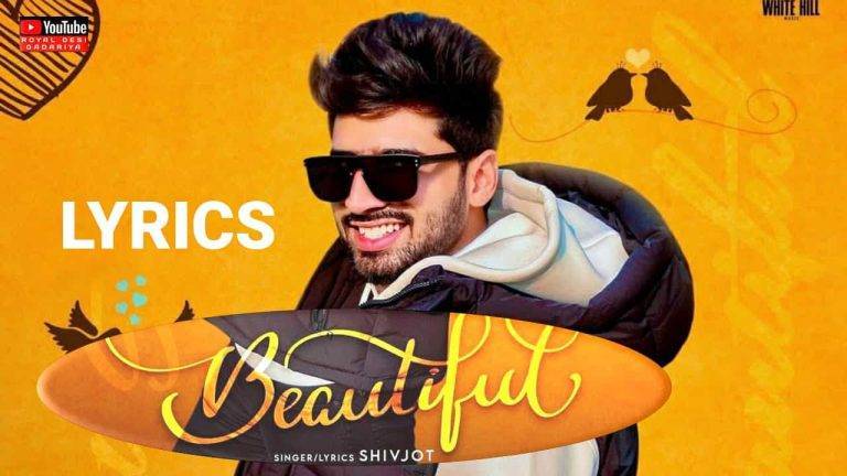 ब्यूटीफुल Beautiful Lyrics In Hindi (2021) – Shivjot & Gurlez Akhtar Beautiful Lyrics In Hindi (2021) – Shivjot & Gurlez Akhtar