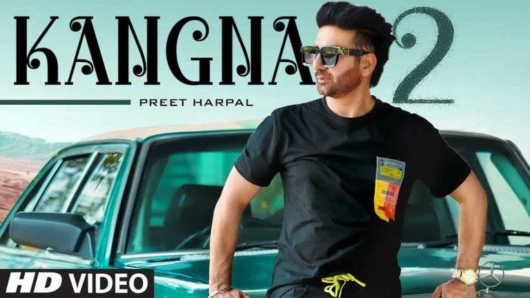 Kangna 2 Lyrics In Hindi (2021) - Preet Harpal