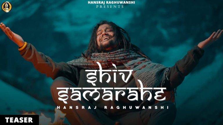 Shiv Sama Rahe Lyrics In Hindi (2021) - Hansraj Raghuwanshi