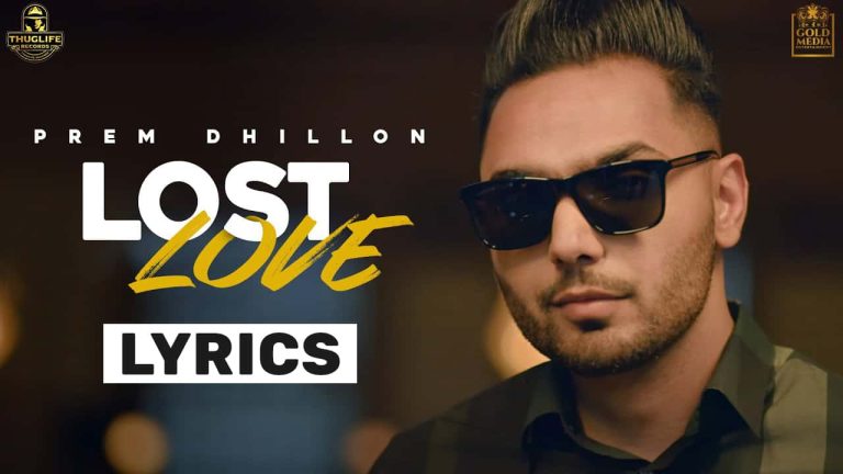 Lost Love Lyrics In Hindi (2021) – Prem Dhillon