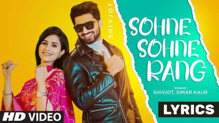 Sohne Sohne Rang Lyrics In Hindi (2021) - Shivjot & Simar Kaur