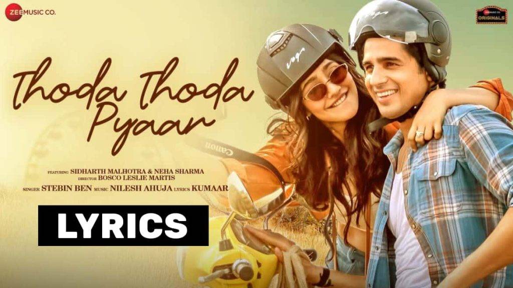 Thoda Thoda Pyaar Lyrics In Hindi (2021) - Stebin Ben