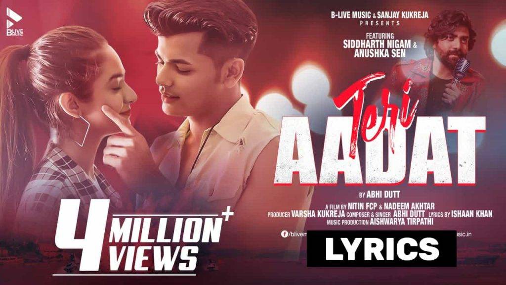 तेरी आदत Teri Aadat Lyrics In Hindi (2021) - Abhi Dutt