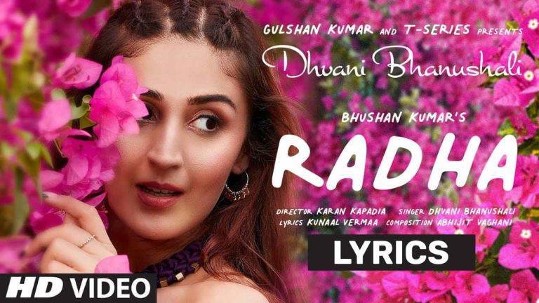 राधा Radha Lyrics In Hindi (2021) – Dhvani Bhanushali | Updated 2024 राधा Radha Lyrics In Hindi (2021) - Dhvani Bhanushali