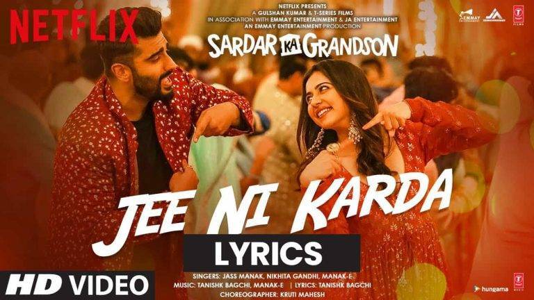 जी नी करदा Jee Ni Karda Lyrics in Hindi (2021) – Sardar Ka Grandson जी नी करदा Jee Ni Karda Lyrics in Hindi (2021) – Sardar Ka Grandson