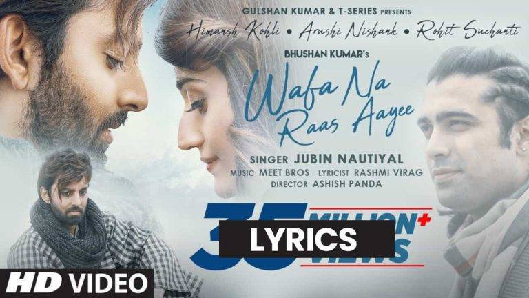 वफ़ा ना रास आयी Wafa Na Raas Aayee Lyrics in Hindi (2021) – Jubin Nautiyal