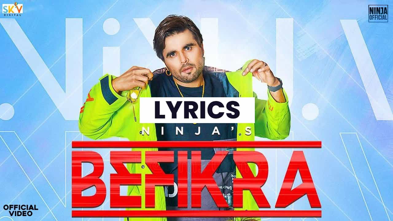 बेफिक्रा Befikra Lyrics In Hindi (2021) - Ninja