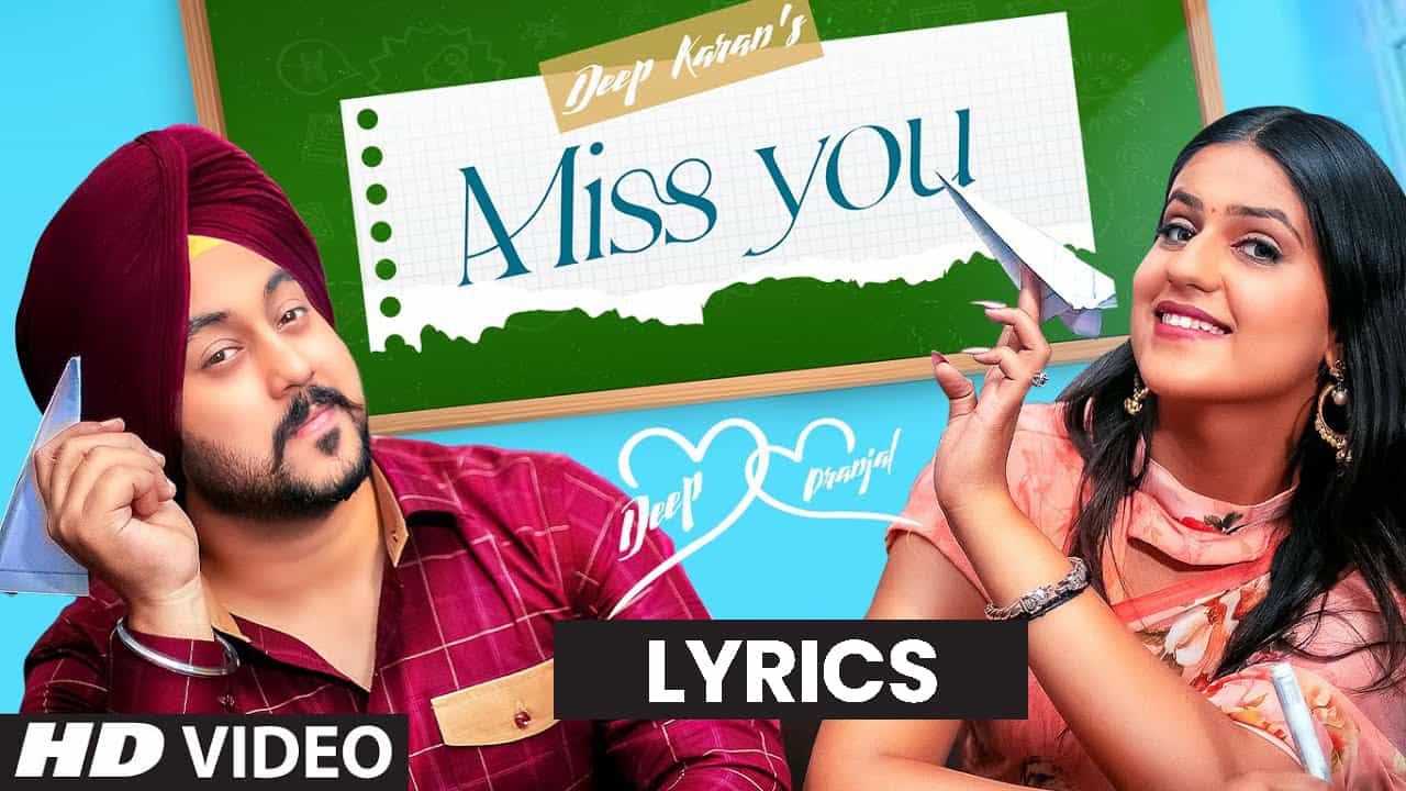 मिस यू Miss You Lyrics In Hindi (2021) – Deep Karan