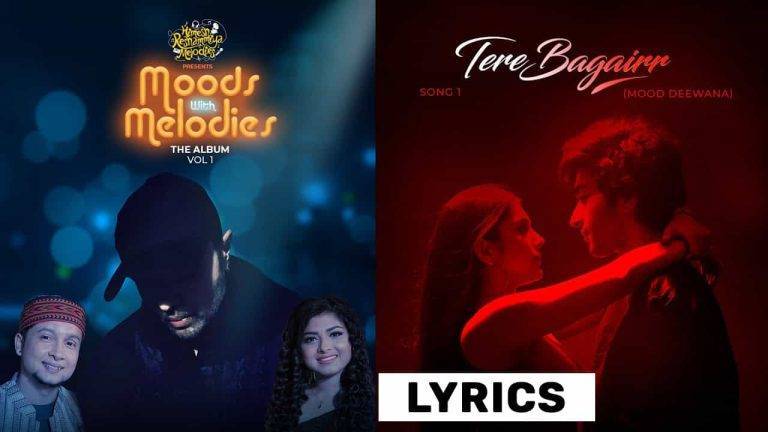 तेरे बगैर Tere Bagairr Lyrics (2021) – Pawandeep Rajan & Arunita Kanjilal