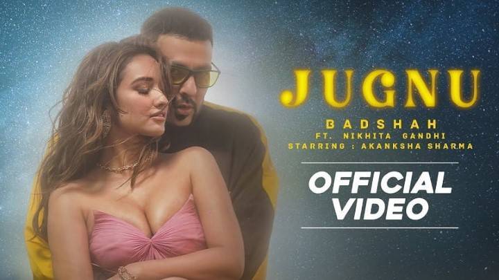 Jugnu Song Lyrics in Hindi (2021) – Badshah and Nikhita Gandhi | Updated 2024 Jugnu Song