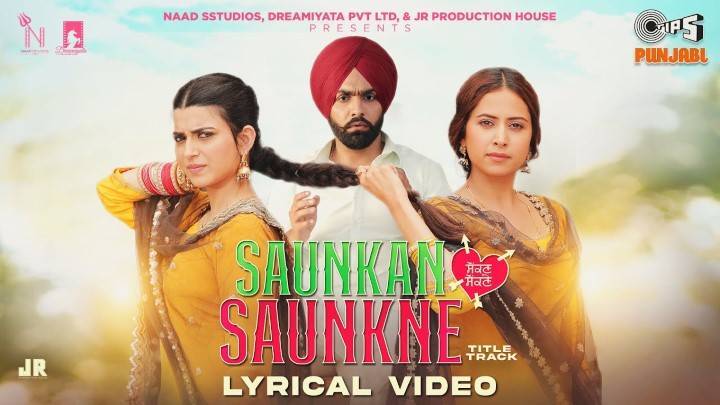 Saunkan Saunkne Song Lyrics In Hindi 2022 – Ammy Virk, Nimrat Khaira & Miss Pooja | Updated 2024 saunkan saunkne lyrics